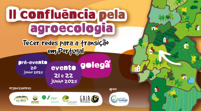 Vem aí a II Confluência pela Agroecologia > 20-22 Junho 2025